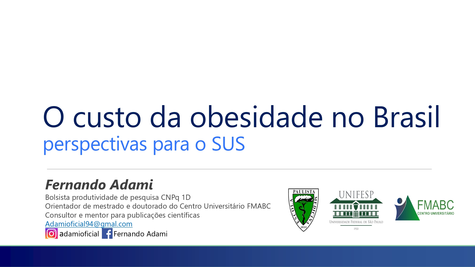 O custo da obesidade no Brasil perspectivas para o SUS | Fernando Adami