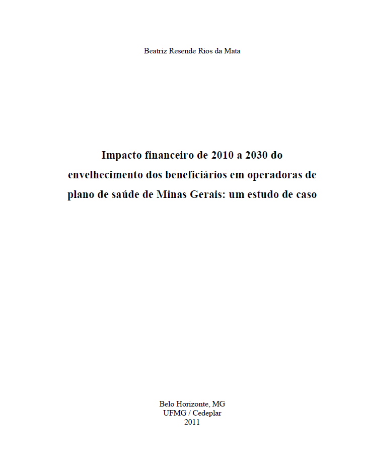 Impacto financeiro de 2010 a 2030 do envelhecimento dos beneficiários em operadoras de plano de saúde de Minas Gerais: um estudo de caso