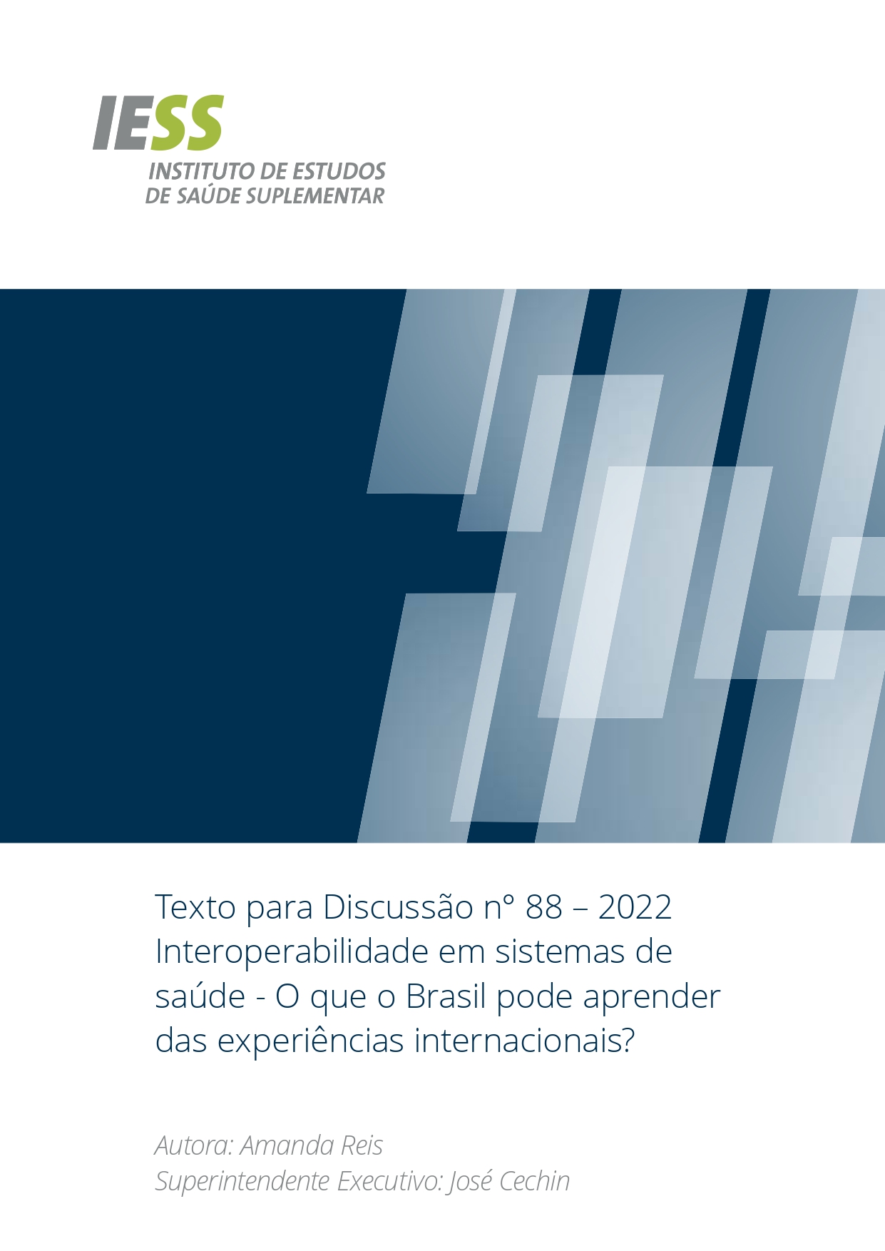 TD 88 - Interoperabilidade em sistemas de saúde - O que o Brasil pode aprender das experiências internacionais?