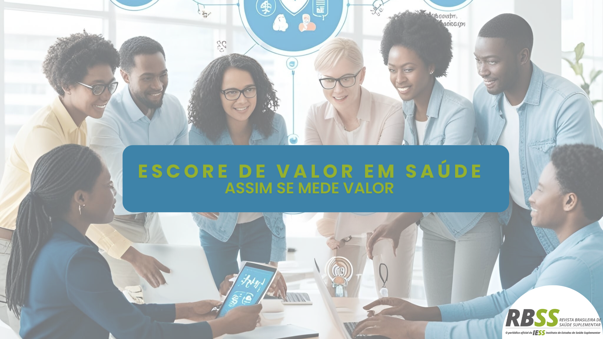 RBSS: Escore de Valor em Saúde é tema de novo artigo