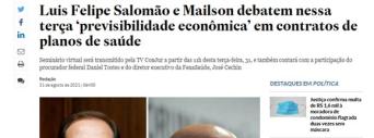 Luis Felipe Salomão e Mailson debatem nessa terça 'previsibilidade econômica' em contratos de planos de saúde