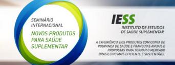 Veja os vídeos das apresentações do Seminário Internacional "Novos produtos para saúde suplementar"