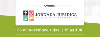 É hoje, 26/11, às 11h: JurisHealth apresenta mais uma Jornada Jurídica da Saúde Suplementar