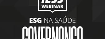 Webinar IESS - ESG na Saúde | Governança Corporativa