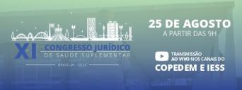 XI Congresso Jurídico da Saúde Suplementar terá transmissão ao vivo diretamente de Brasília